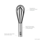 The Mini Whisk is a 6-inch tool with black wires and a stainless steel handle. Its compact size allows quick whisking, while the ergonomic, durable handle is designed to stay sleek and resist fading or peeling.