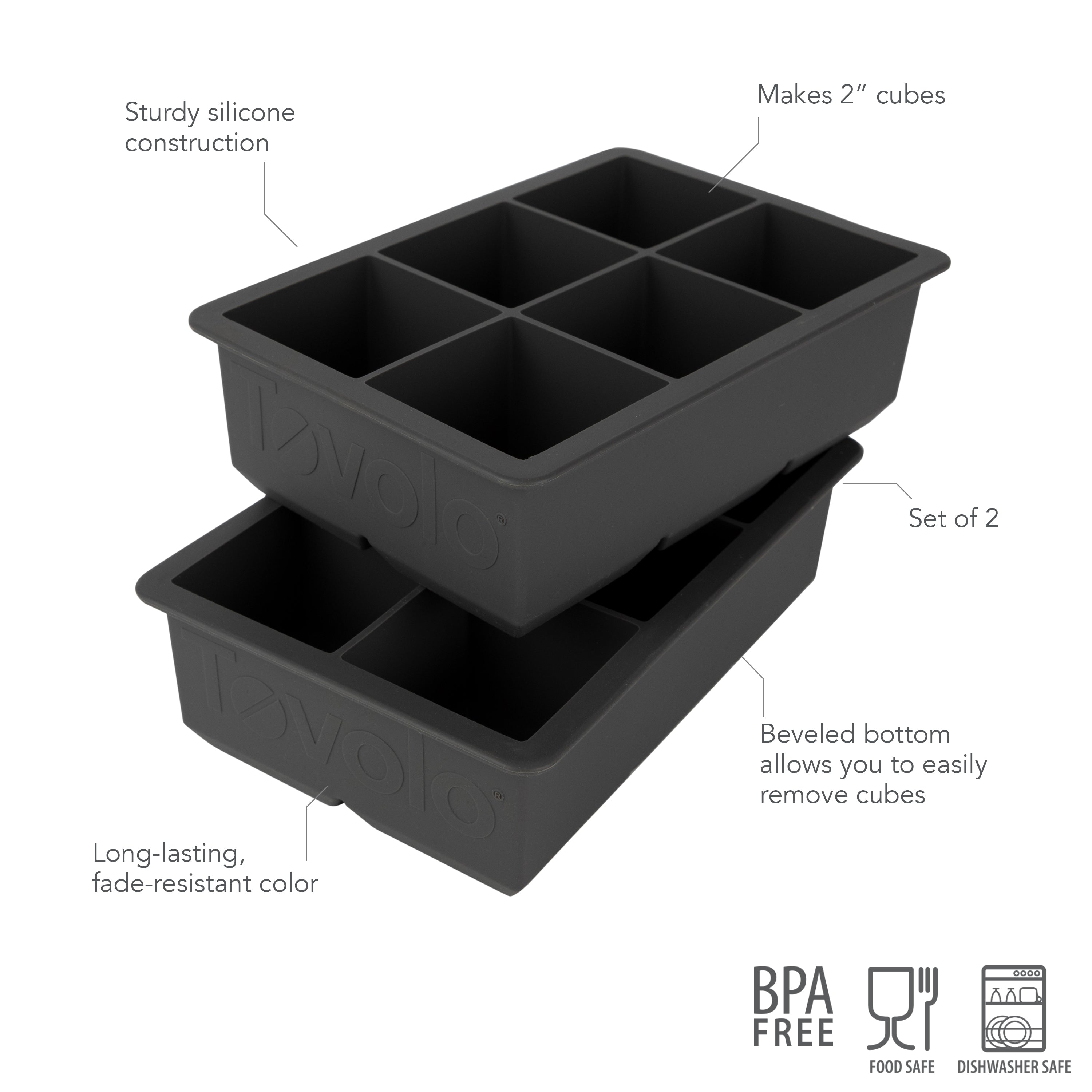 The tovolo King Cube Silicone Ice Molds (Set of 2) feature two black trays, each with six 2-inch compartments for large ice cubes. They’re BPA-free, food safe, dishwasher safe, fade-resistant, and have a beveled bottom for easy ice removal.