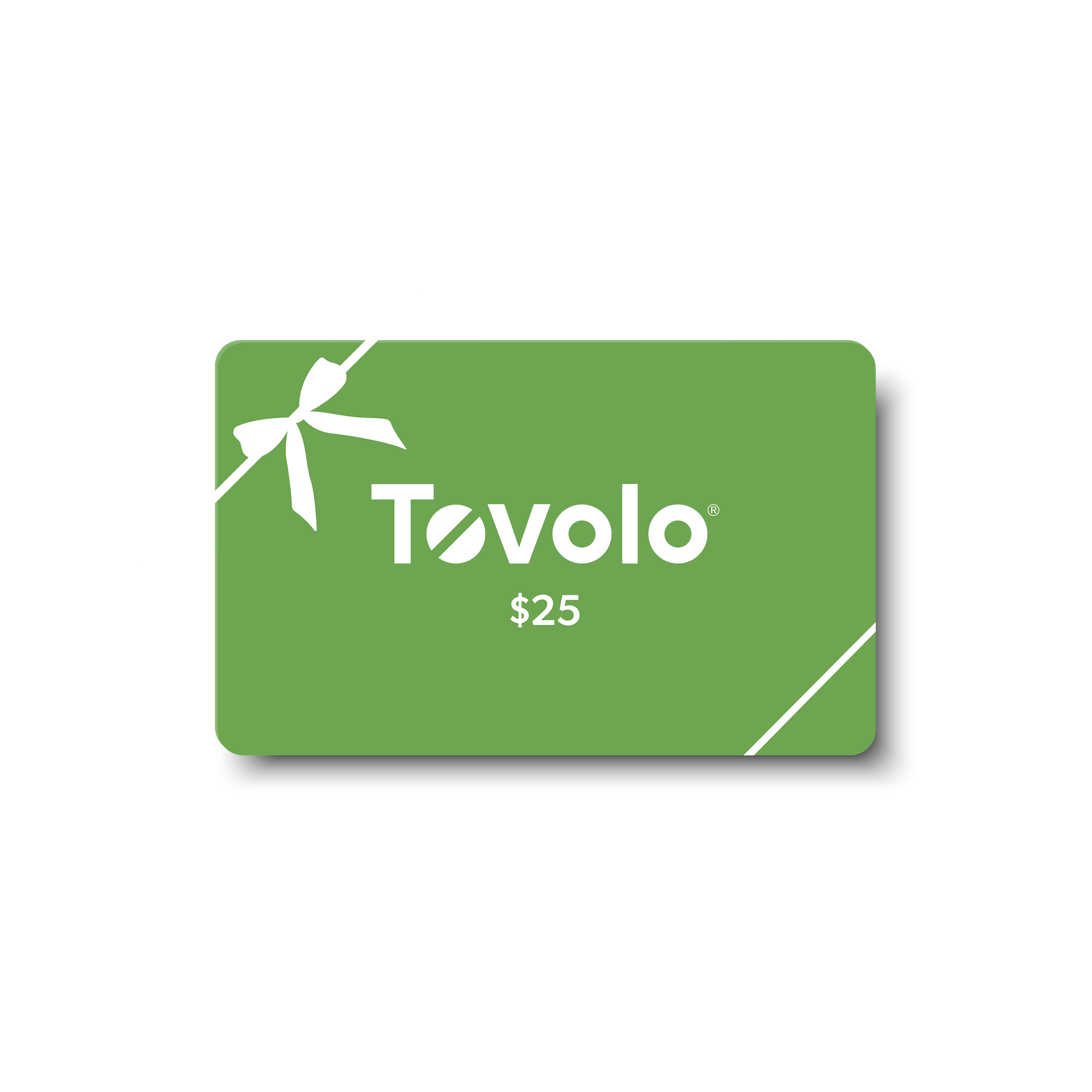 A green Tovolo Gift Card featuring the Tovolo logo, a white ribbon design, and $25 in white text on a light gray background.
